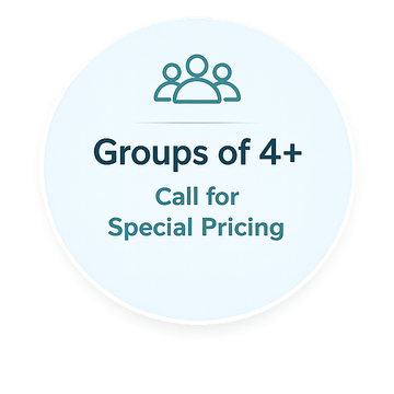 Groups of 4+ Call for Special Pricing